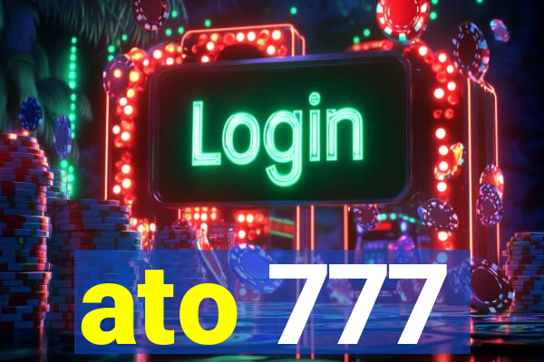 ato 777